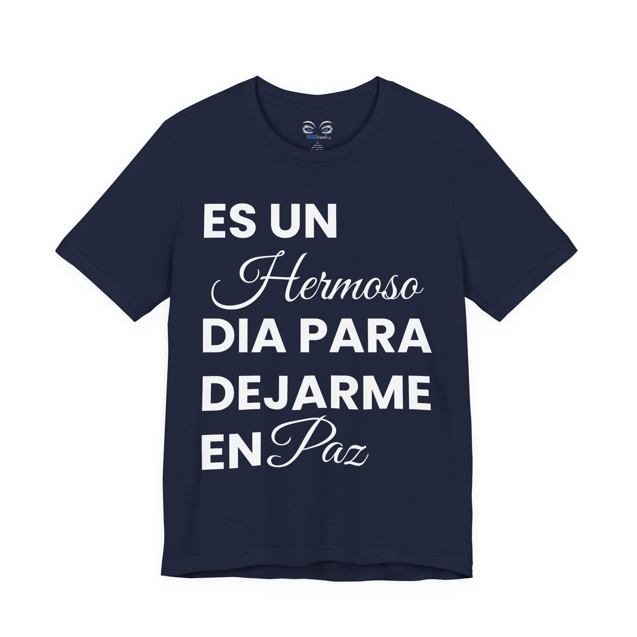 Hermoso Para Dejarme En Paz Camiseta