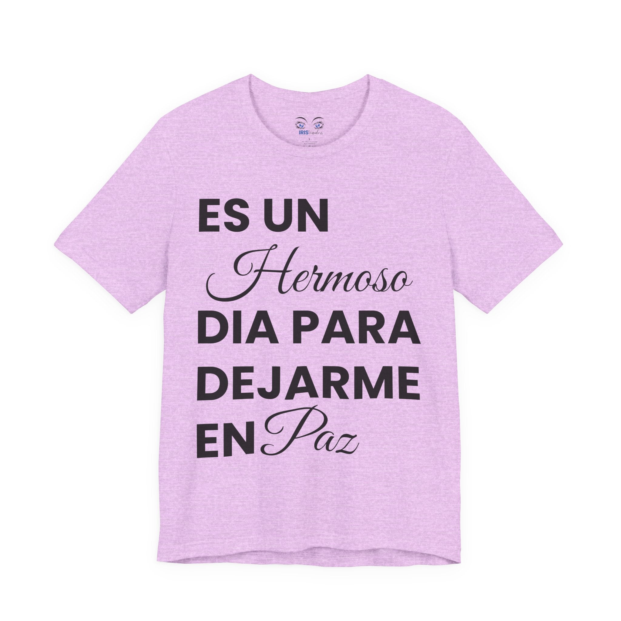 Hermoso Para Dejarme En Paz Camiseta