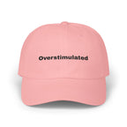 Overstimulated Dad Cap