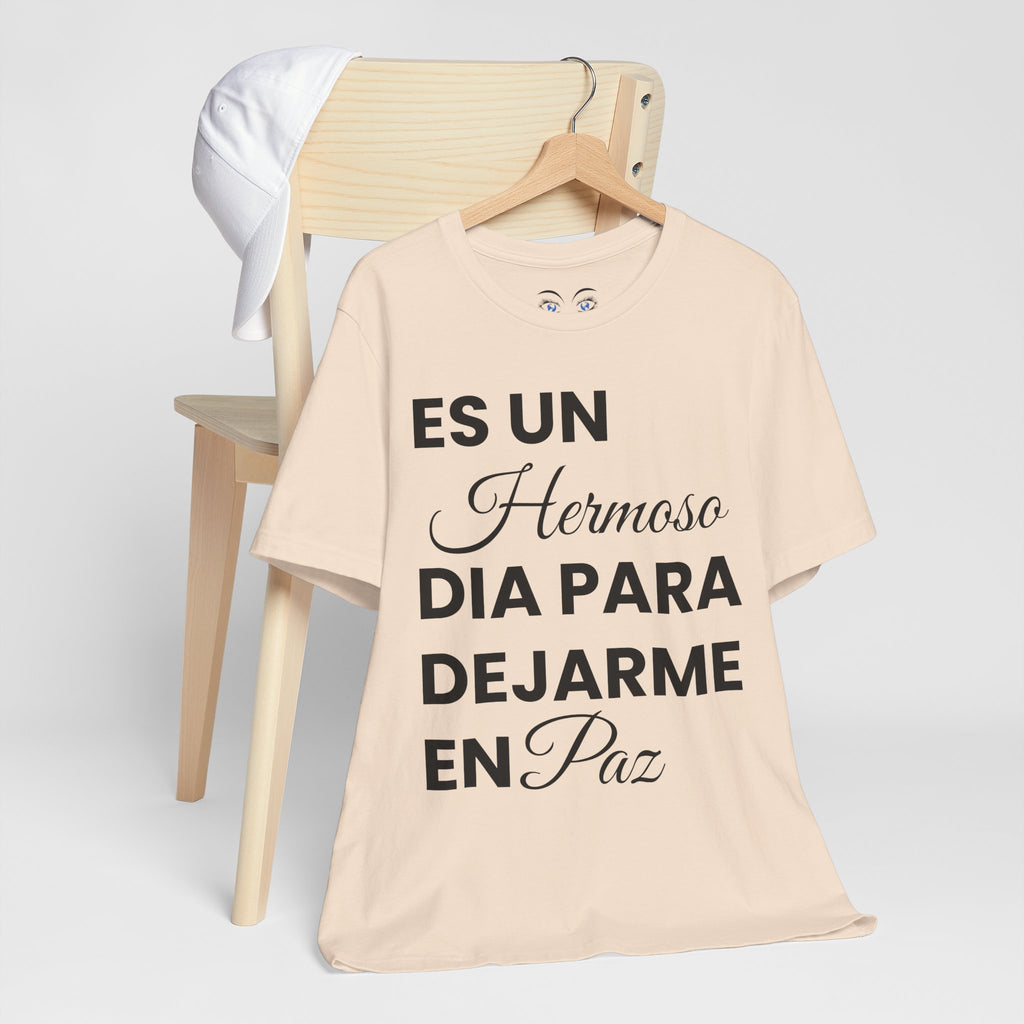 Hermoso Para Dejarme En Paz Camiseta