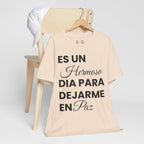 Hermoso Para Dejarme En Paz Camiseta