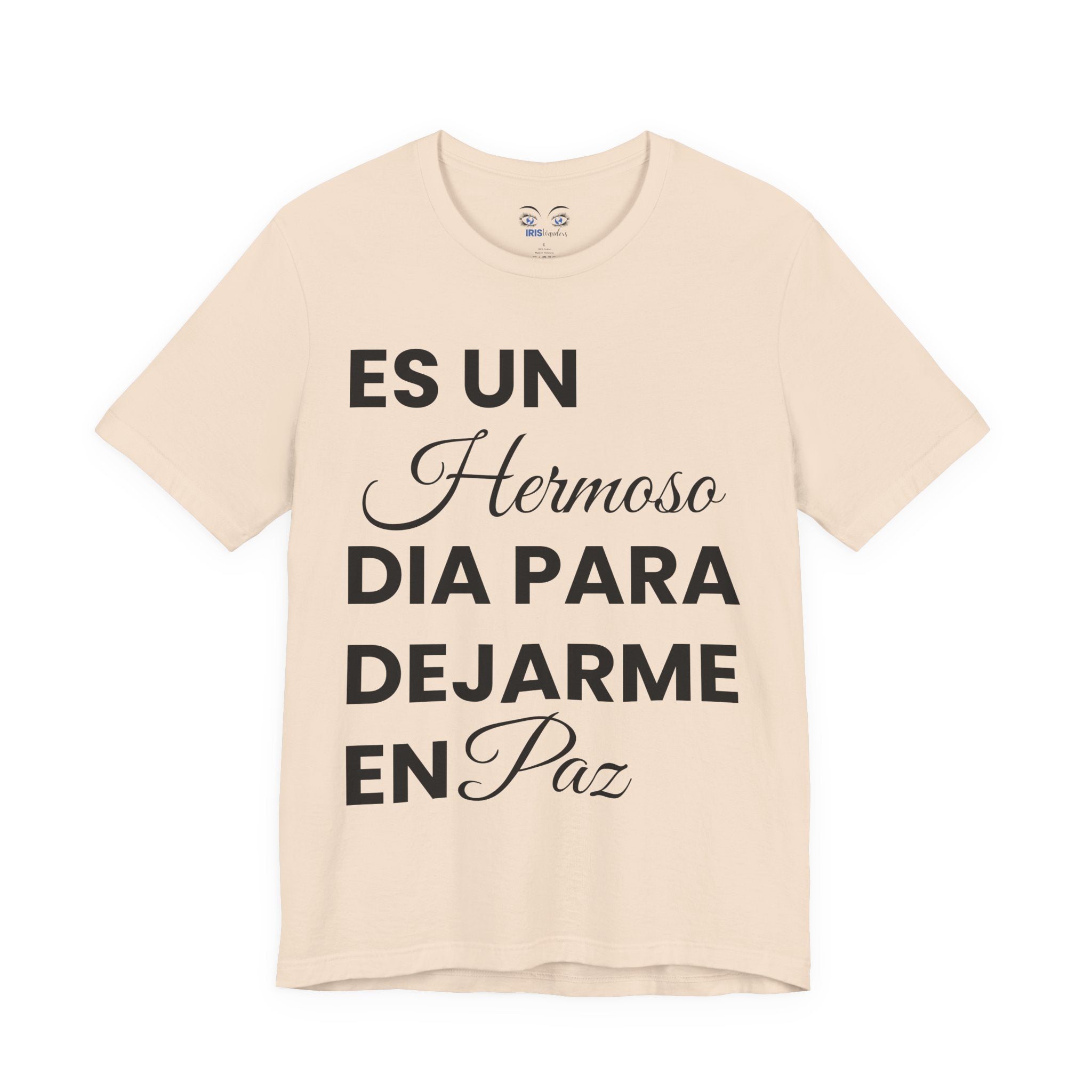 Hermoso Para Dejarme En Paz Camiseta