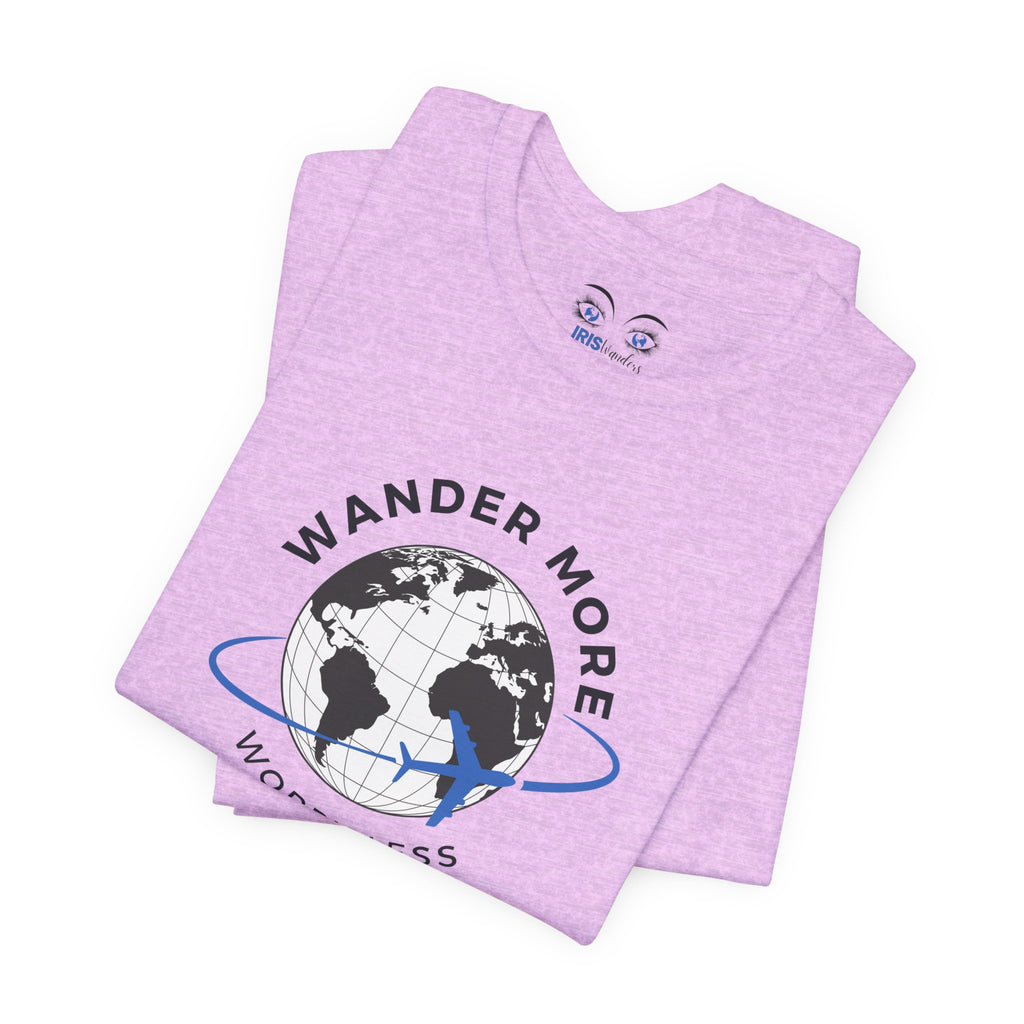 Wander More, Worry Less Tee