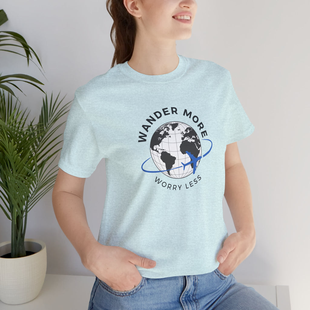 Wander More, Worry Less Tee