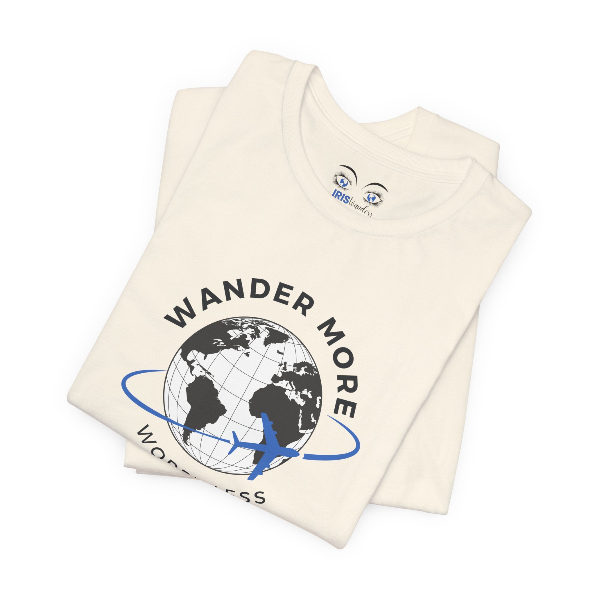 Wander More, Worry Less Tee