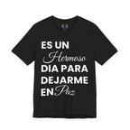 Hermoso Para Dejarme En Paz Camiseta