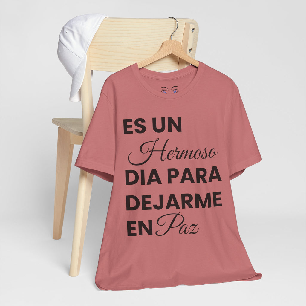 Hermoso Para Dejarme En Paz Camiseta