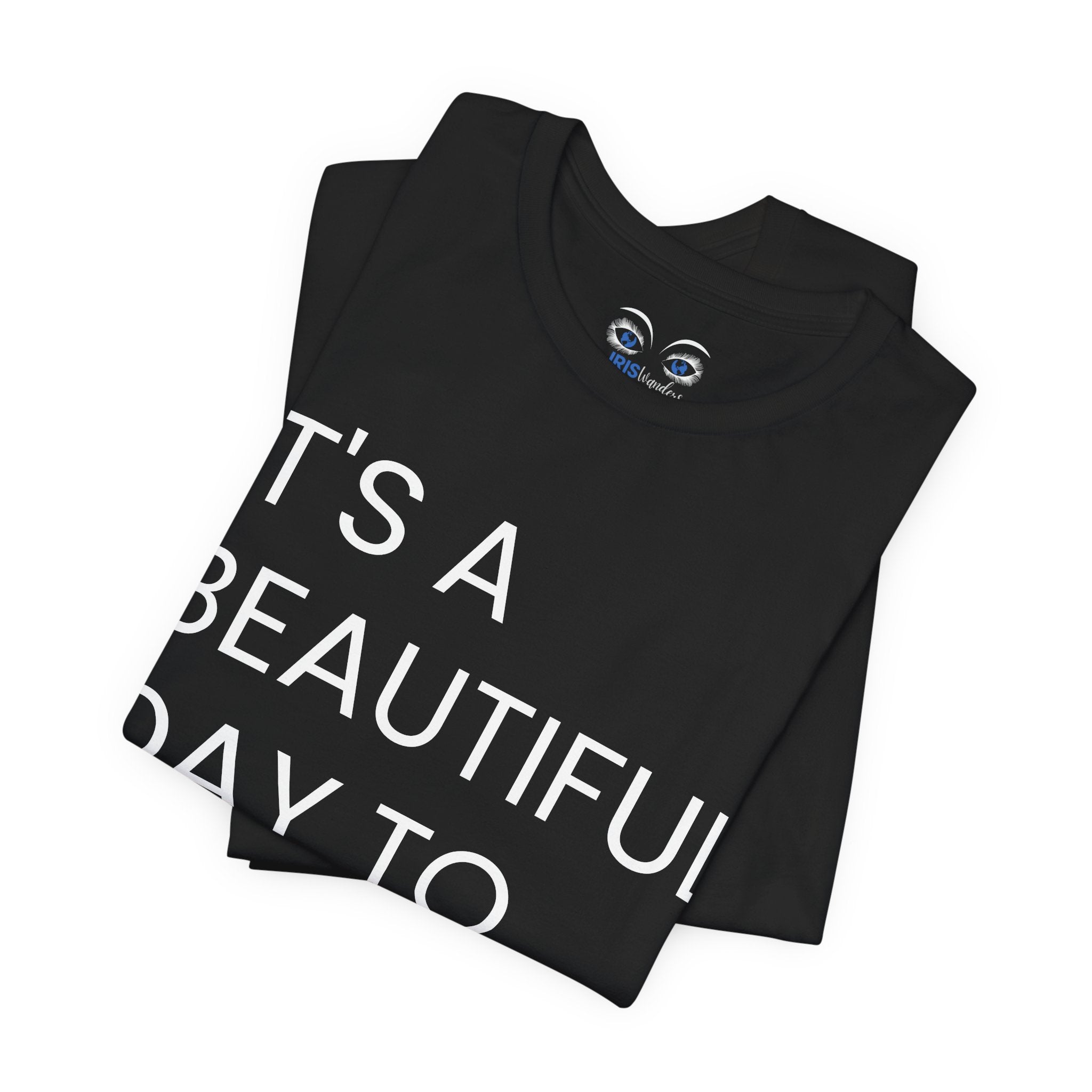 Beautiful Day To Leave Me Alone T-Shirt