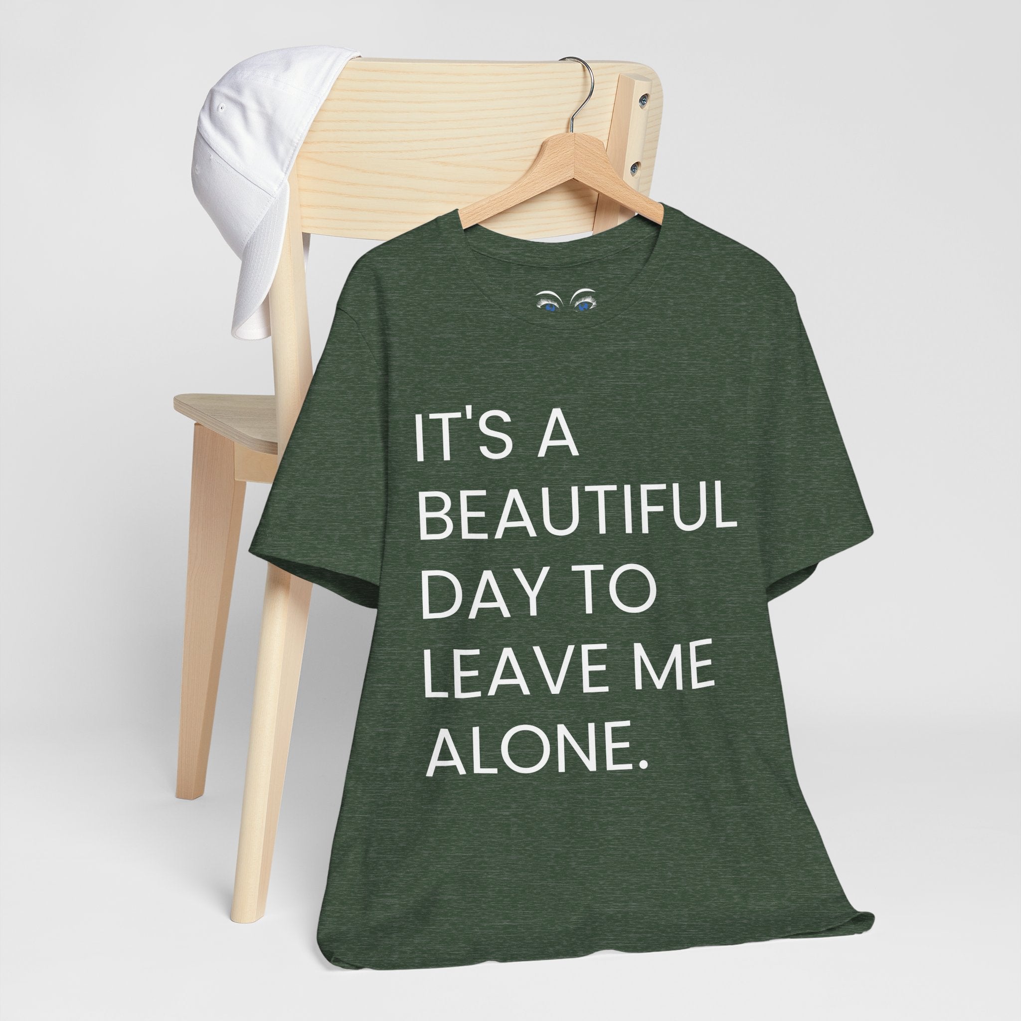 Beautiful Day To Leave Me Alone T-Shirt