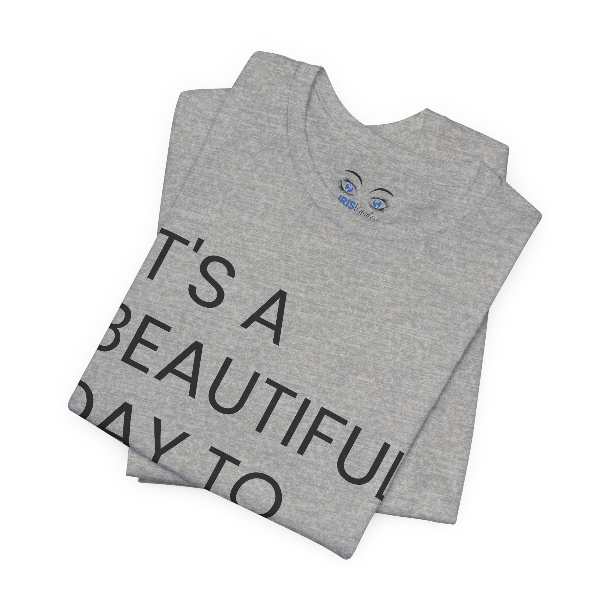Beautiful Day To Leave Me Alone T-Shirt